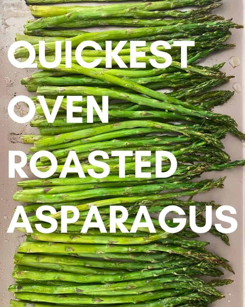 Quickest Oven Roasted Asparagus